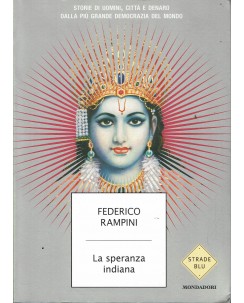 Federico Rampini : La speranza indiana ed. Mondadori A60