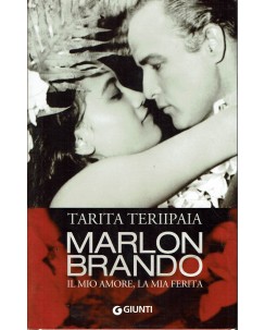 Tarita Teriipaia : Marlon Brando il mio amore, la mia ferita ed. Giunti A33