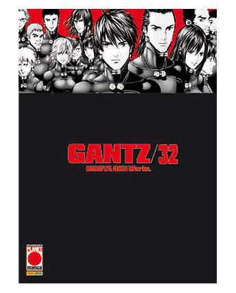 Gantz n. 32 di Hiroya Oku - Prima Edizione Planet Manga * NUOVO!!! *