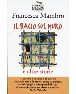 Francesca Mambro : Il bacio sul muro e altre storie ed. Sperling Paperback A60