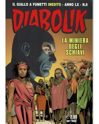 Diabolik Anno LX n. 8 la miniera degli schiavi ed. Astorina