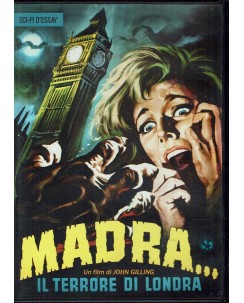 DVD MADRA IL TERRORE DI LONDRA 1965 JOHN GILLING ITA usato B01