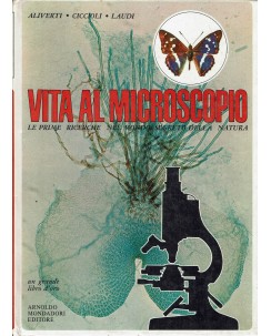 Vita al microscopio prime ricerche ed. Mondadori FF17