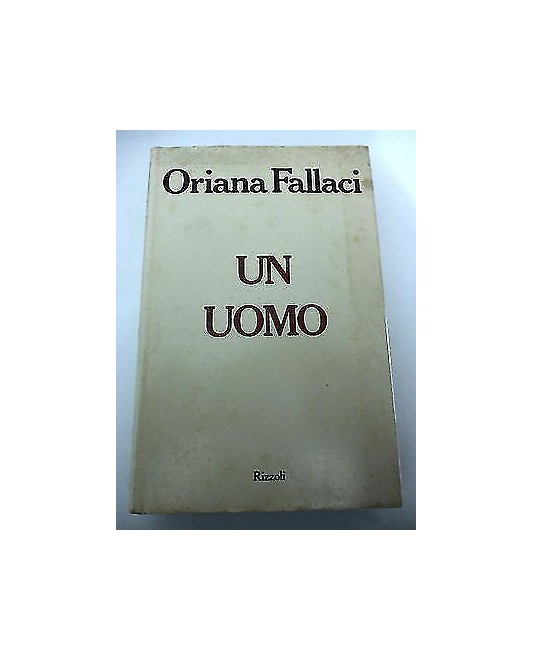 Oriana Fallaci Un uomo ed. Rizzoli XVII edizione A04 Oriana Fallaci Un uomo ed. Rizzoli XVII edizione A04