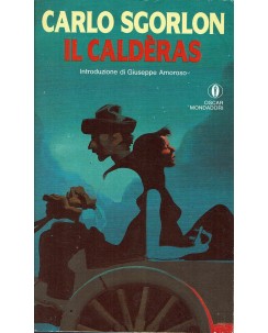 Carlo Sgorlon : Il Calderas ed. Oscar Mondadori A98