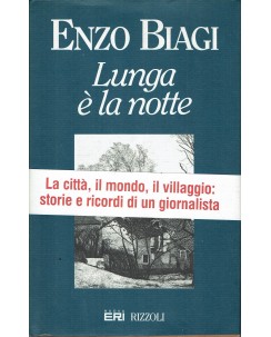 Enzo Biagi : Lunga e' la notte ed. Rizzoli A98