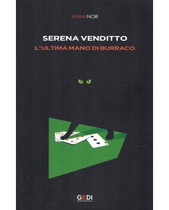 Serena Venditto : L'ultima mano di burraco ed. Gedi Repubblica Anima Noir 38 A98