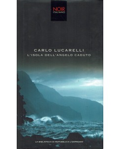 Carlo Lucarelli : L'isola dell'angelo caduto ed. Repubblica Noir Italiano  1 A96