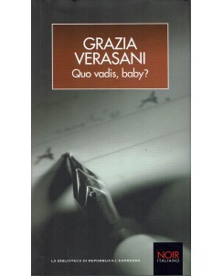 Grazia Versani : Quo vadis baby? ed. Repubblica Noir Italiano 10 A95
