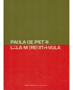 Paolo De Pietri : Lala Meredith-Vula ITA / ENG FOTOGRAFICO ed. Alberto Peola A63