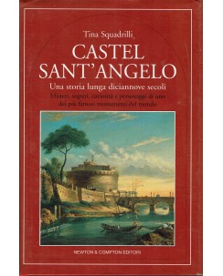 Tina Squadrilli : Castel Sant'Angelo ed. Newton Compton A63