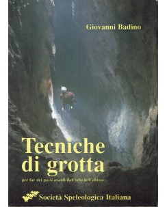Giovanni Badino : Tecniche di grotta FOTOGR. ILLUSTR. ed. Soc. Speleol. Ita. A63