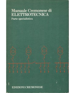 Manuale Cremonese di Elettrotecnica v. III Parte specialistica ed. Cremonese A63