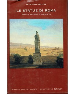Giuliano Malizia : Le statue di Roma ed. Newton Compton A55