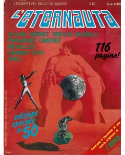 ETERNAUTA n. 50 Breccia , Gimenez , Micheluzzi , Toppi ed. COMIC ART FU26