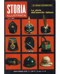 Storia Illustrata   4 apr 1964 La storia dell'esercito italiano FF00