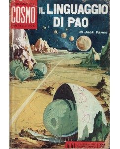 I romanzi del Cosmo  41 Vance il linguaggio di Pao ed. Ponzoni A32