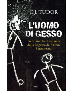 C. J. Tudor : L'uomo di gesso ed. Mondolibri A85