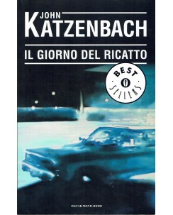 John Katzenbach : Il giorno del ricatto ed. Oscar Mondadori A85