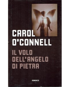 Carol O'Connell : Il volo dell' angelo di pietra ed. Mondolibri A86