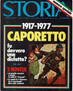 Storia Illustrata 239 ott 1977 Caporetto 1917/77 fu davvero una disfatta? FF15