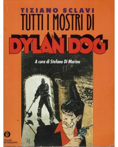 Tutte i mostri di Dylan Dog di Sclavi ed. Oscar Mondadori