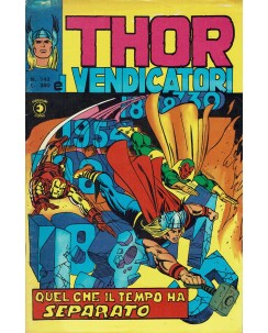 Thor n.142 quel che il tempo ha separato (Thor e i Vendicatori) ed. Corno