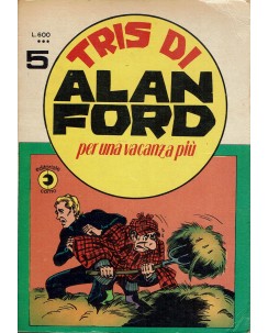 Tris di Alan Ford n. 5 Per una vacanza piu' di Max Bunker ed. Corno BO10