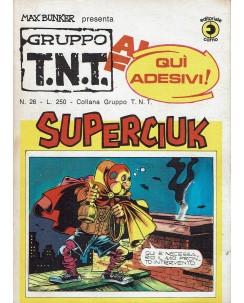 Alan Ford Gruppo TNT n. 26 Superciuk di Magnus Bunker NO ADESIVI ed. Corno