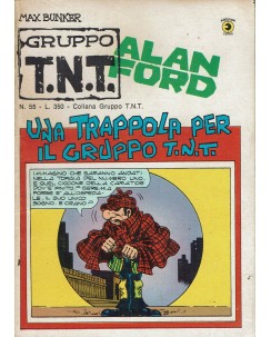 Alan Ford Gruppo TNT n. 55 Una trappola Gruppo T.N.T. di Magnus Bunker ed. Corno
