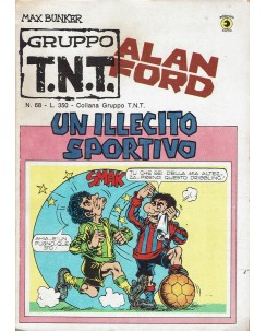 Alan Ford Gruppo TNT n. 68 Un illecito sportivo di Magnus Bunker ed. Corno
