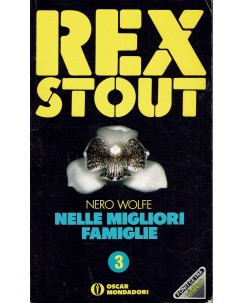 Rex Stout : Nero Wolfe Nelle migliori famiglie ed. Oscar Mondadori A07