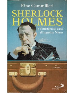 Cammilleri : Sherlock Holmes e il misterioso cado di Ippolito Nievo ed. SPao A05
