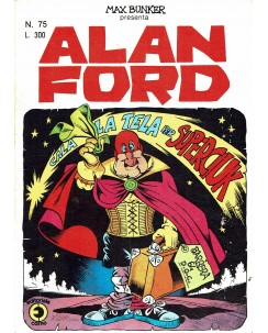 Alan Ford n. 75 cala al tela per Superciuk di Max Bunker ed. Corno