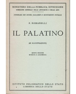 P. Romanelli : il Palatino 62 illustrazioni ed. Poligrafico Stato A45