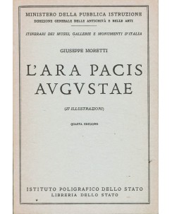Giuseppe Moretti : l'Ara Pacis August 62 illustrazioni ed. Poligrafico Stato A45