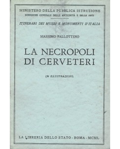 Pallottino : necropoli di Cerveteri 34 illustrazioni ed. Poligrafico Stato A45