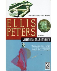 Ellis Peters : la sentinella della città morta ed. TEA A45