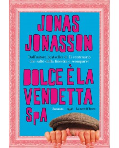 Jonas Jonasson : dolce è la vendetta SPA ed. La nave di Teseo NUOVO B35