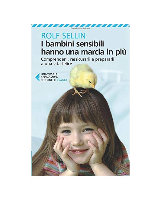 Rolf Sellin : bambini sensibili hanno una marcia in pi ed. Feltrinelli  NUOVO B37