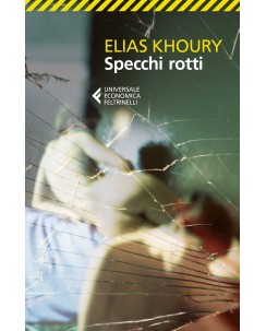 Elias Khoury : specchi rotti ed. Feltrinelli NUOVO B37