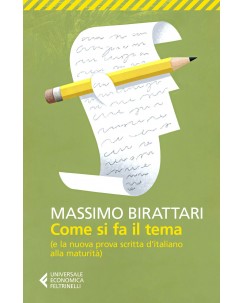 Massimo Birattari : come si fa il tema ed. Feltrinelli NUOVO B37