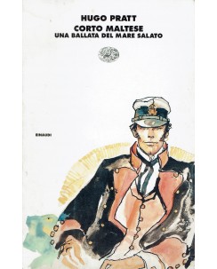 Hugo Pratt : Corto Maltese Una ballata del mare salato ed. Einaudi A03