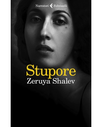 Zeruya Shalev : stupore ed. Feltrinelli NUOVO B41