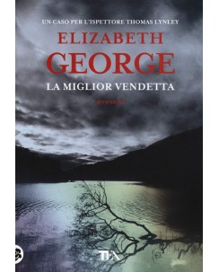 Elizabeth George : la miglior vendetta ed. TEA NUOVO B41