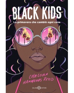 Christina Hammonds Reed : black kids ed. Salani NUOVO B43