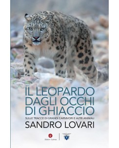 Sandro Lovari : il leopardo dagli occhi di ghiaccio ed. Laterza NUOVO B43