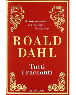 Roald Dahl : tutti i racconti ed. Longanesi NUOVO B44