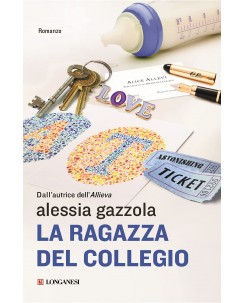 Alessia Gazzola : la ragazza del collegio ed. Longanesi NUOVO B47