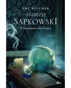 Andrzej Sapkowski : the Witcher il battesimo del fuoco ed. Nord NUOVO B44